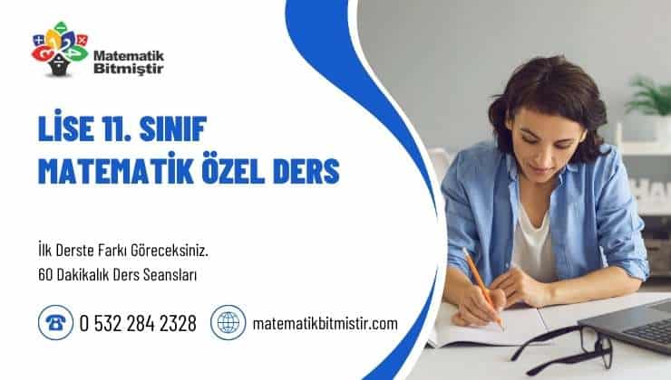 Lise 11. Sınıf Matematik Özel Ders